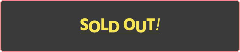 SOLD OUT!
